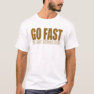 go fast nitrous oxide racing T-Shirt