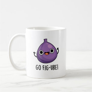 Go Fig-ure Funny Fig Fruit Pun Coffee Mug