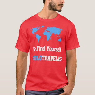 Go Find Yourself SoloTraveler T-Shirt