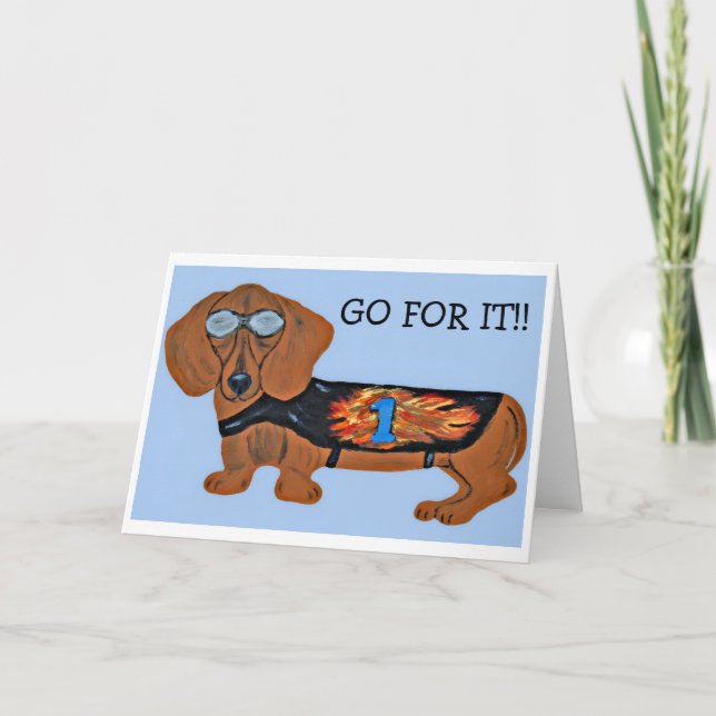  Go For it ! Dachshund Racer Card (Front)