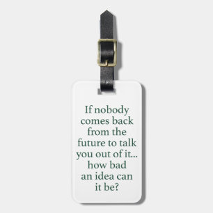 Go For It! Luggage Tag