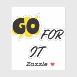 Go For It Motivational Graphic