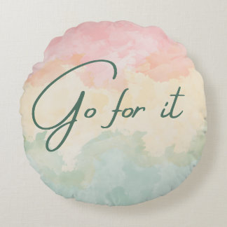 Go for it round cushion