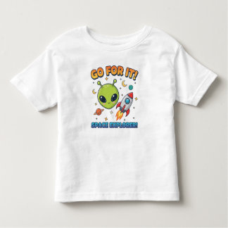 Go For It! Space Explorer Toddler T-Shirt