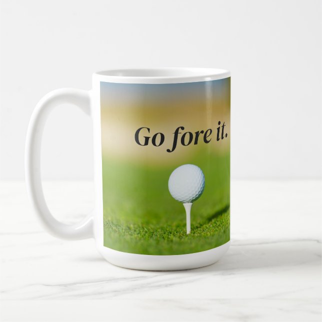 Go Fore It Golf Game Quote Coffee Mug (Left)