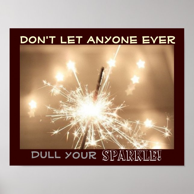 Go Forth and Sparkle Poster with a Message (Front)