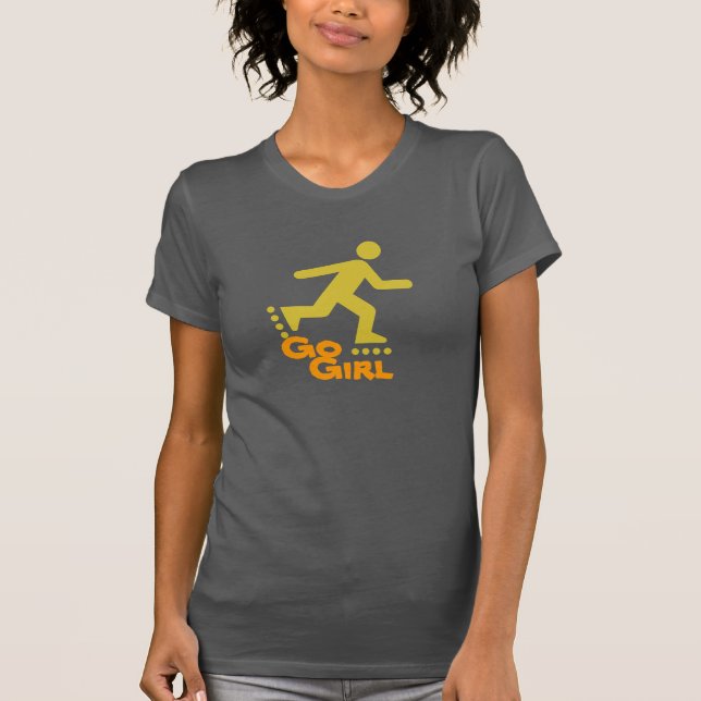 Go Girl inline skate, change text T-Shirt (Front)