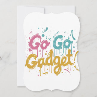 Go Go Gadget