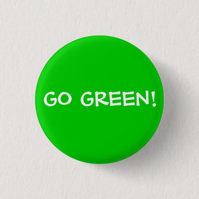 GO GREEN! 3 CM ROUND BADGE (Front)