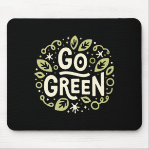 Go Green Eco Friendly Aesthetic Cute Earth Day T S Mouse Pad