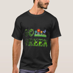Go Green Eco Friendly Vegetarian Save Forest T Shi T-Shirt