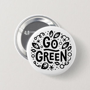 Go green ecology quotes 6 cm round badge