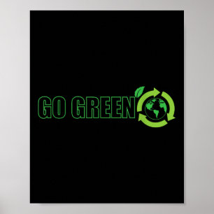 Go Green Environmental Protection Nature Planet Ea Poster