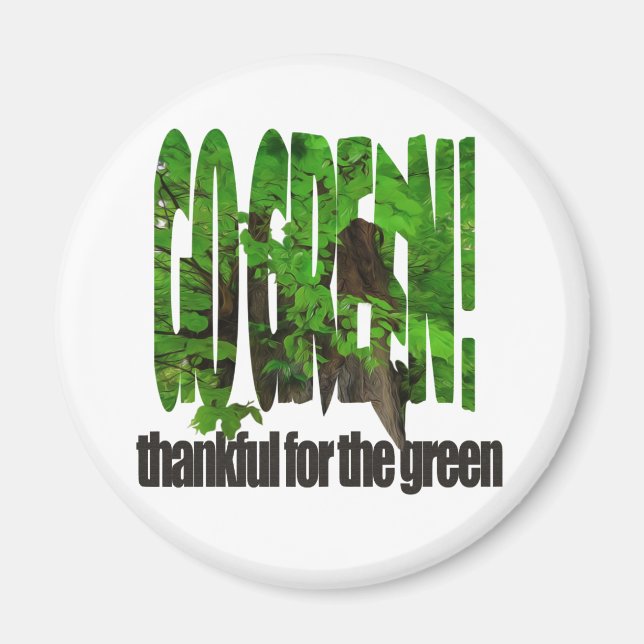 Go Green Old Tree Thick Branches Green And Sun Magnet (Front)