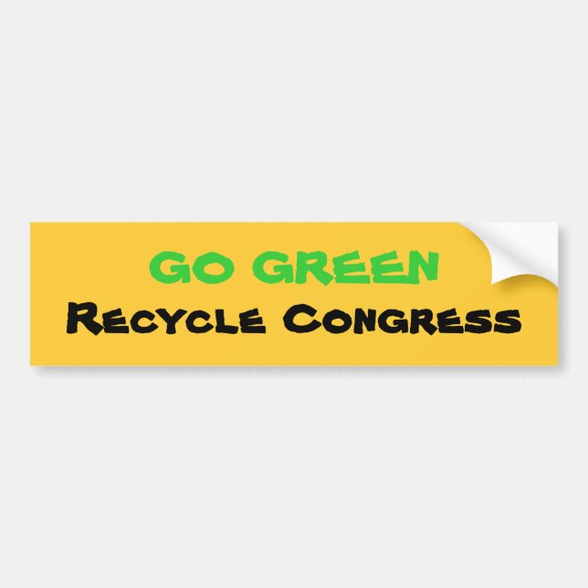 GO GREEN, Recycle Congress Bumper Sticker (Front)