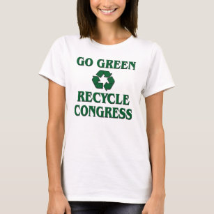Go Green - Recycle Congress T-Shirt
