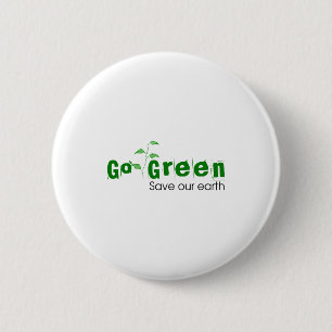 Go Green Save Our Earth Kids T Shirt  6 Cm Round Badge