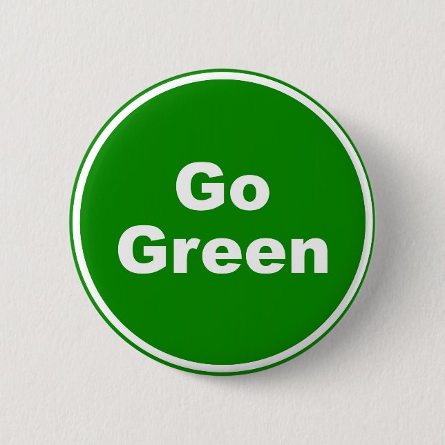 Go Green Sign 6 Cm Round Badge (Front)