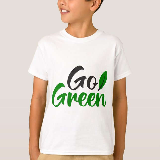 Go green T-Shirt (Front)