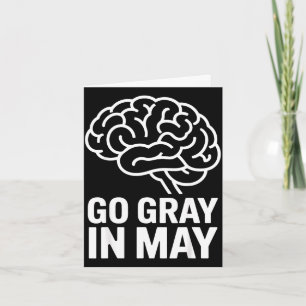 Go grey in may brain awareness mental health  card