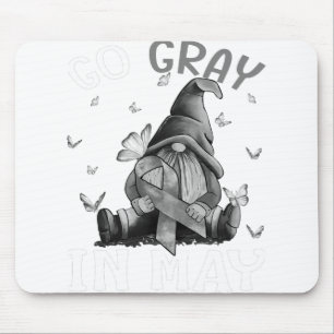Go Grey in May Brain Cancer Awareness Grey Mouse Pad