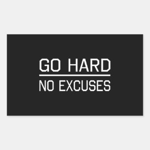 Go Hard No Excuses Rectangular Sticker