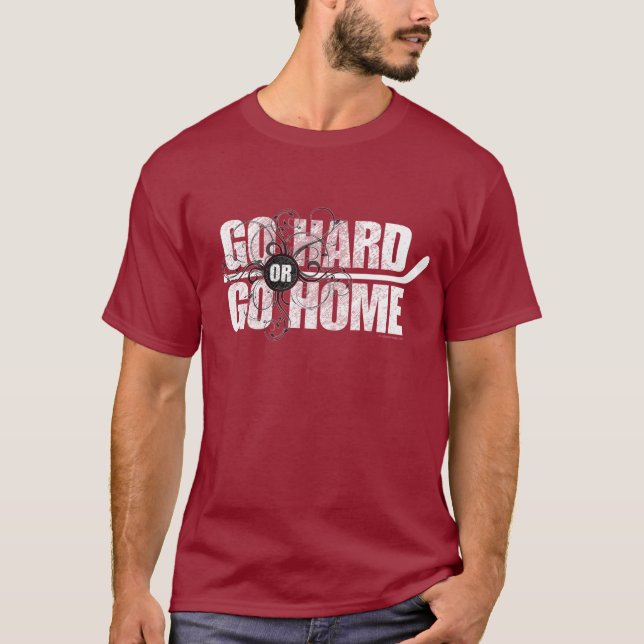 Go Hard or Go Home (Hockey) T-Shirt (Front)