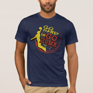 Go Hard or Go Home - Sporty Slang Basketball T-shi T-Shirt