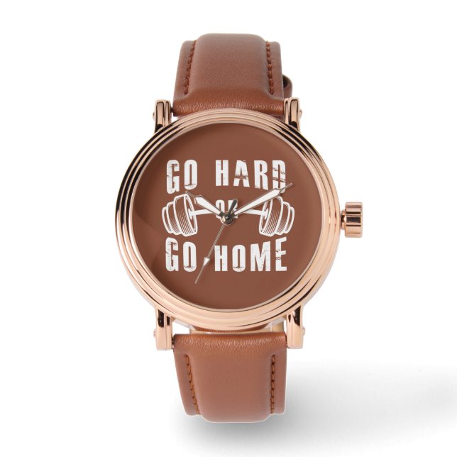 Go Hard or Go Home Watch (Front)