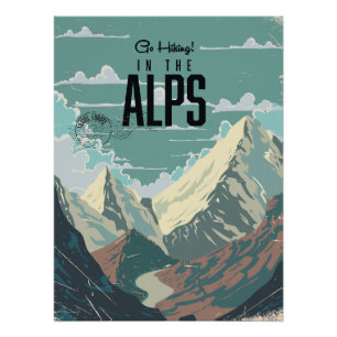 Go Hiking in the Alps Poster