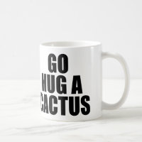 GO HUG A CACTUS