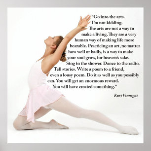 Go into the arts Poster, 24" x 24" Poster