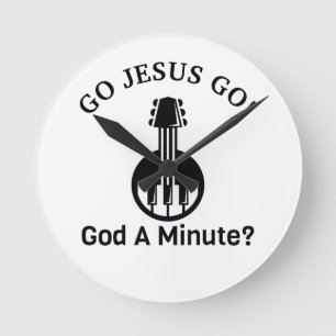 GO JESUS GO! God A Minute? Small Round Wall Clock