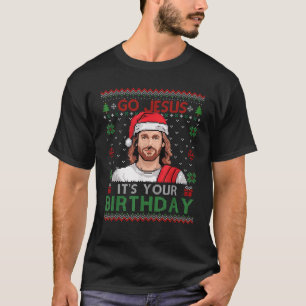 Go Jesus It s Your Birthday Ugly Christmas Sweater