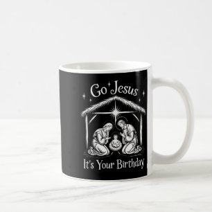 Go Jesus It's Your Birthday Christmas Christian Me Coffee Mug