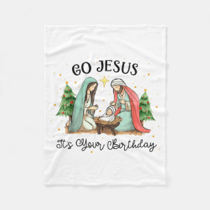 Go Jesus Its Your Birthday Christmas Christian Men Fleece Blanket