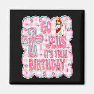Go Jesus Its Your Birthday Cute Bow Sweater Funny Magnet