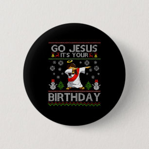 Go Jesus It's Your Birthday Dabbing Christmas Ugly 6 Cm Round Badge