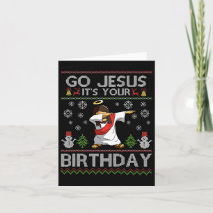 Go Jesus It's Your Birthday Dabbing Christmas Ugly Card