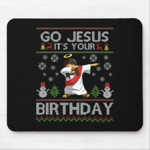 Go Jesus It's Your Birthday Dabbing Christmas Ugly Mouse Pad