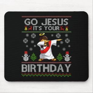 Go Jesus It's Your Birthday Dabbing Christmas Ugly Mouse Pad