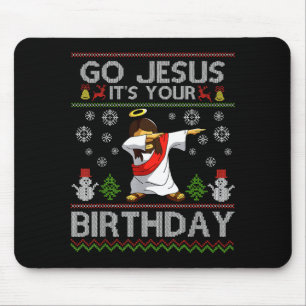 Go Jesus It's Your Birthday Dabbing Christmas Ugly Mouse Pad