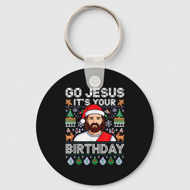Go Jesus It's Your Birthday Funny Jesus Christmas  Key Ring (Front)