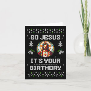 Go Jesus It's Your Birthday Funny Ugly Christmas S Card