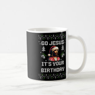 Go Jesus It's Your Birthday Funny Ugly Christmas S Coffee Mug