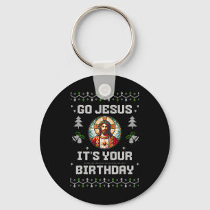 Go Jesus It's Your Birthday Funny Ugly Christmas S Key Ring