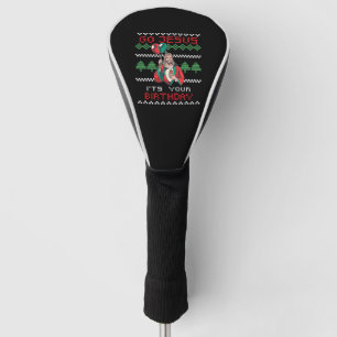 Go Jesus It's Your Birthday Golf Head Cover