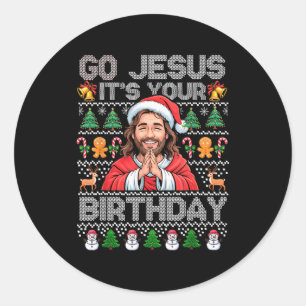 Go Jesus Its Your Birthday Happy Christmas Boy Gir Classic Round Sticker