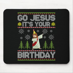 Go Jesus It's Your Birthday Ugly Christmas Fun Mouse Pad