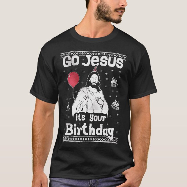 Go Jesus It's Your Birthday Ugly Christmas Sweater (Front)